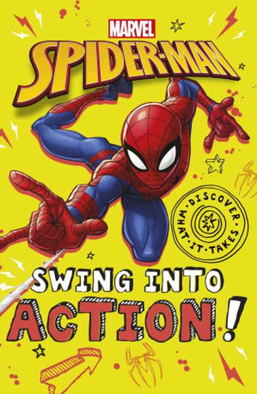 Marvel Spider-Man Swing Into Action!(Shari Last)(DK Children 2021)