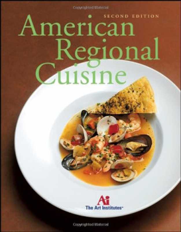 AmericanRegionalCuisine2ndEdition（TheArtInstitutesAI）（Wiley2006）