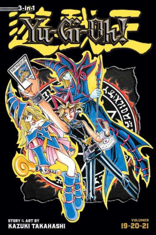 Yu-Gi-Oh!(3-in-1Edition)Vol.7IncludesVols.1920&21(KazukiTakahashi)(VIZMediaLLC2016)