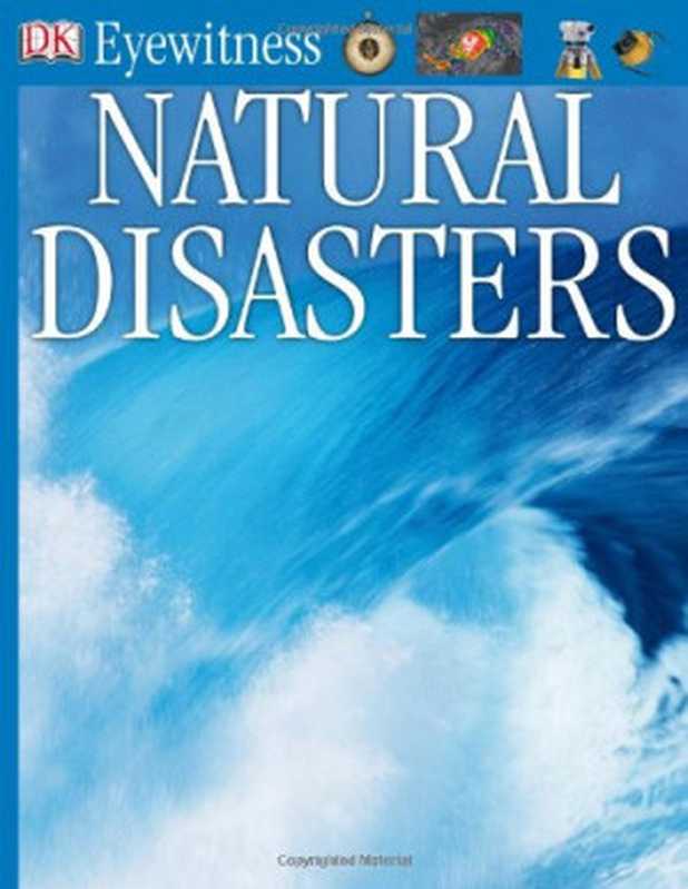 Natural Disasters (DK Eyewitness Books)（Claire Watts  Trevor Day）（DK CHILDREN 2006）