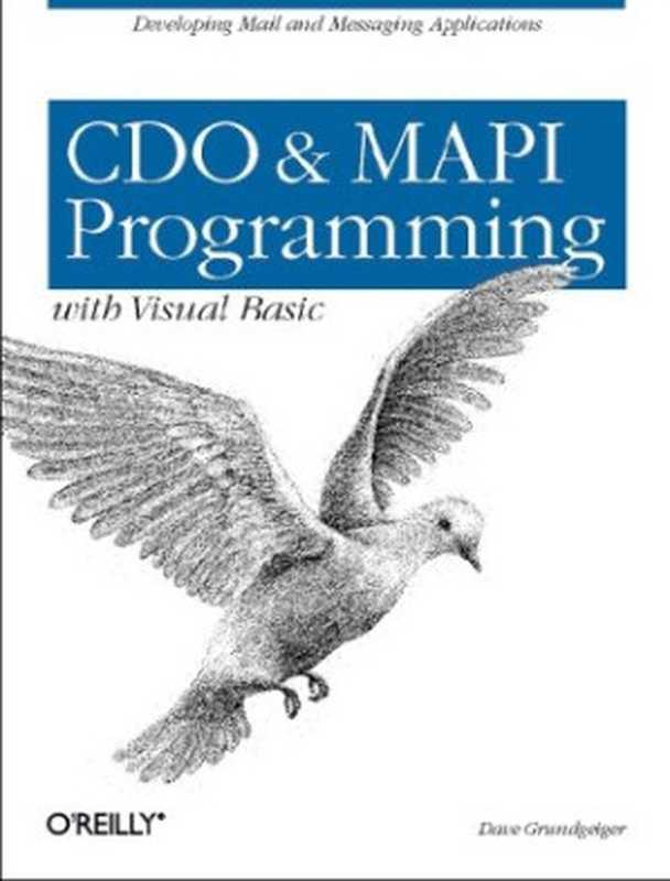 CDO & MAPI Programming with Visual Basic   Developing Mail and Messaging Applications（Dave Grundgeiger）（O Reilly Media 2000）