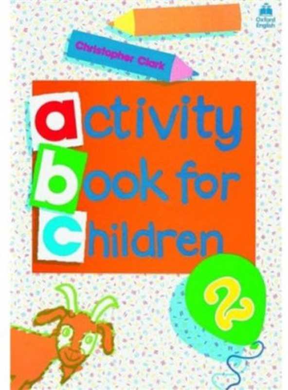 Oxford Activity Books for Children  Book 2（Christopher Clark）（1984）