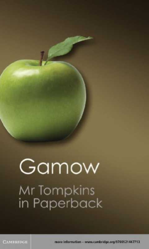 Mr.Tompkinsinpaperback（GeorgeGamowRogerPenrose[preface]）（CambridgeUniversityPress1965）