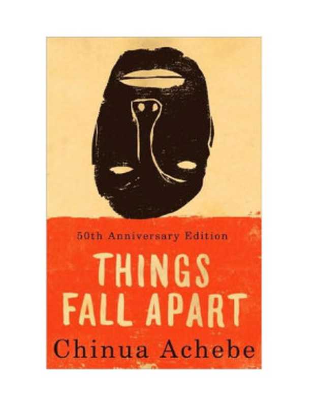 Things Fall Apart（Chinua Achebe）（2010）