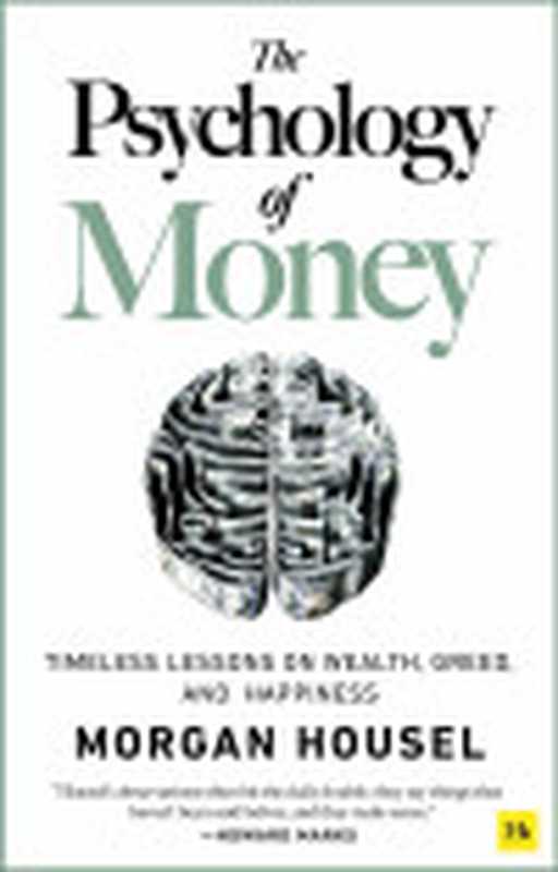 ThePsychologyofMoney(MorganHousel)(HarrimanHouse2020)