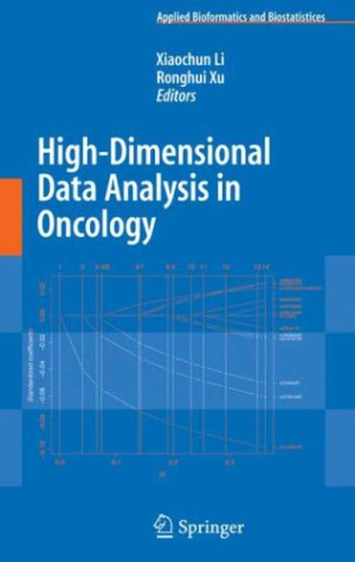High-Dimensional Data Analysis in Cancer Research（Ross L. Prentice (auth.)  Xiaochun Li  Ronghui Xu (eds.)）（Springer-Verlag New York 2009）