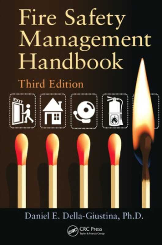 FireSafetyManagementHandbook（DanielE.Della-Giustina）（CRCPress2014）