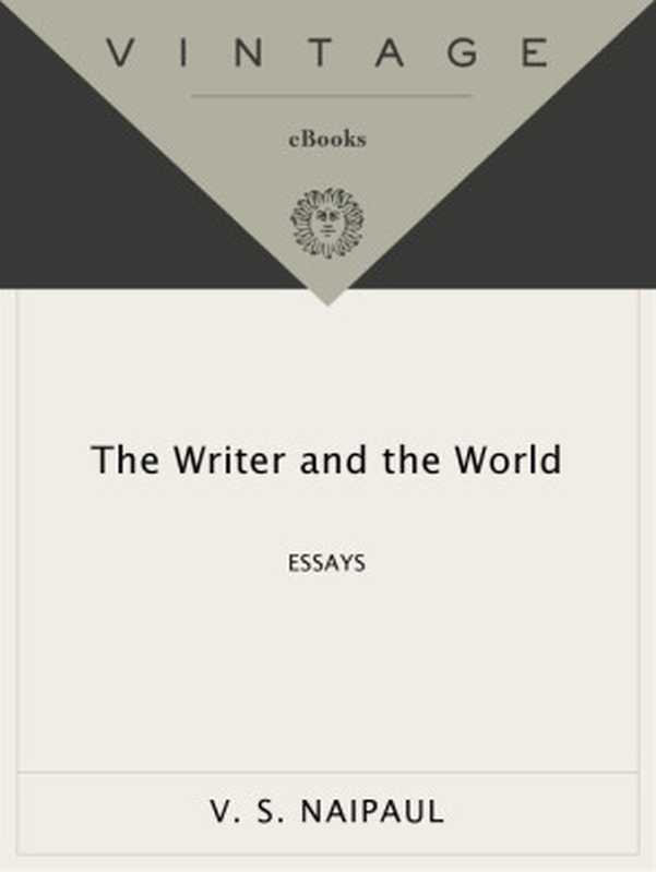 TheWriterandtheWorldEssays（NaipaulVS）（KnopfDoubledayPublishingGroup2002）