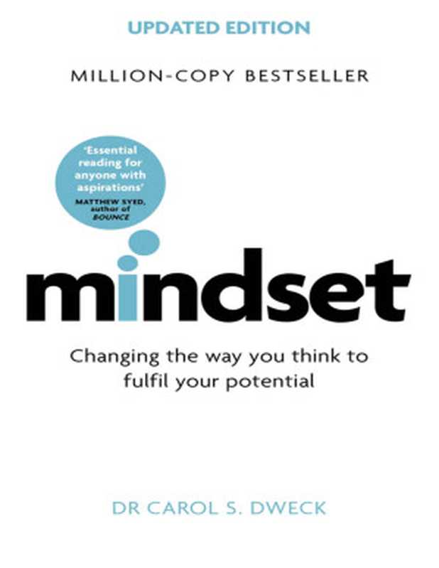Mindset - Changing The Way You Think To Fulfil Your Potential (Updated Edition)（Carol Susan Dweck）（Robinson 2017）