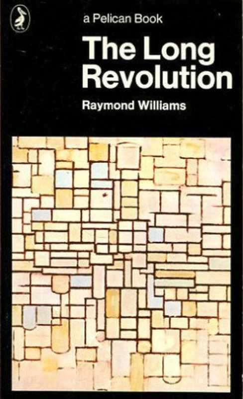 TheLongRevolution（RaymondWilliams）（PenguinPelican1965）