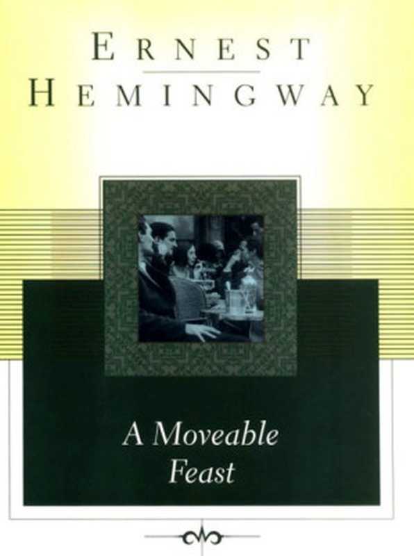 A Moveable Feast（Ernest Hemingway）（2011）