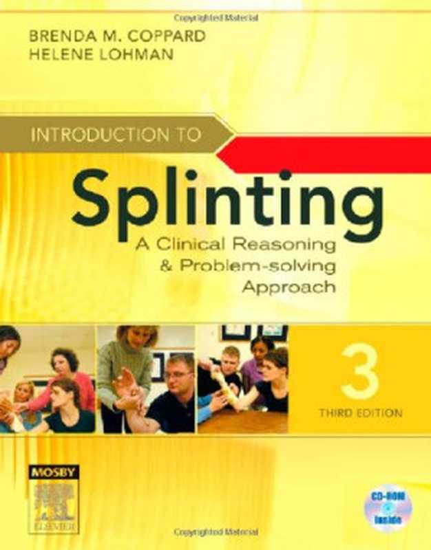 Introduction to Splinting A Clinical Reasoning and Problem-Solving Approach(Brenda M. Coppard Helene Lohman)(Mosby 2007)