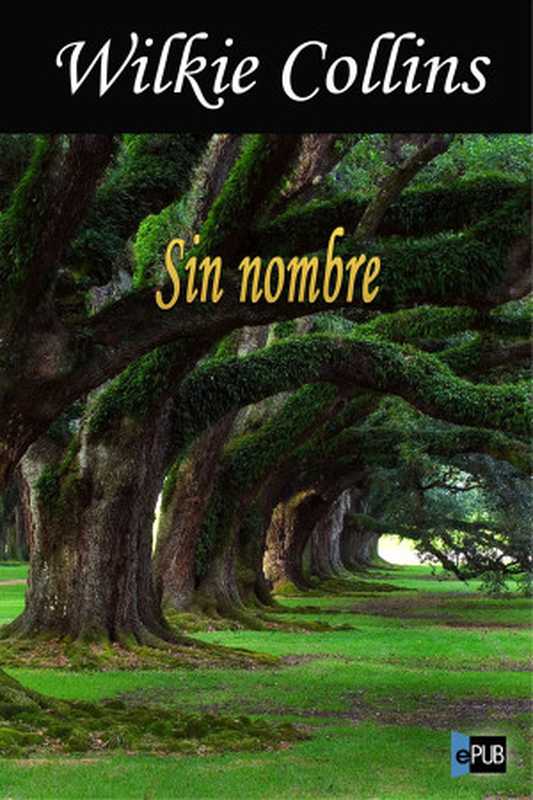 Sin nombre（Wilkie Collins）（1864）