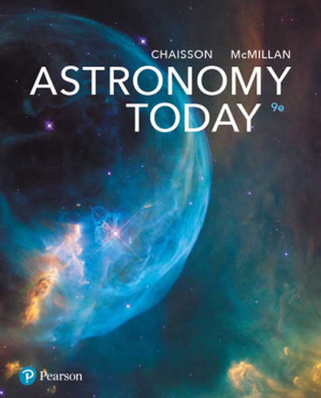 MasteringAstronomy -- for Astronomy Today  9 e（Eric Chaisson & Steve McMillan [Chaisson  Eric & M...）（Pearson 2017）