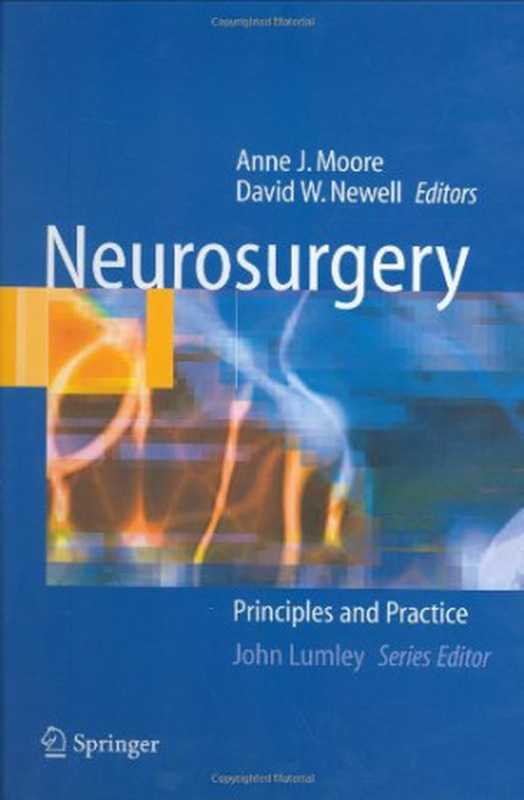 Neurosurgery（Anne J. Moore  David W. Newell）（Springer 2004）