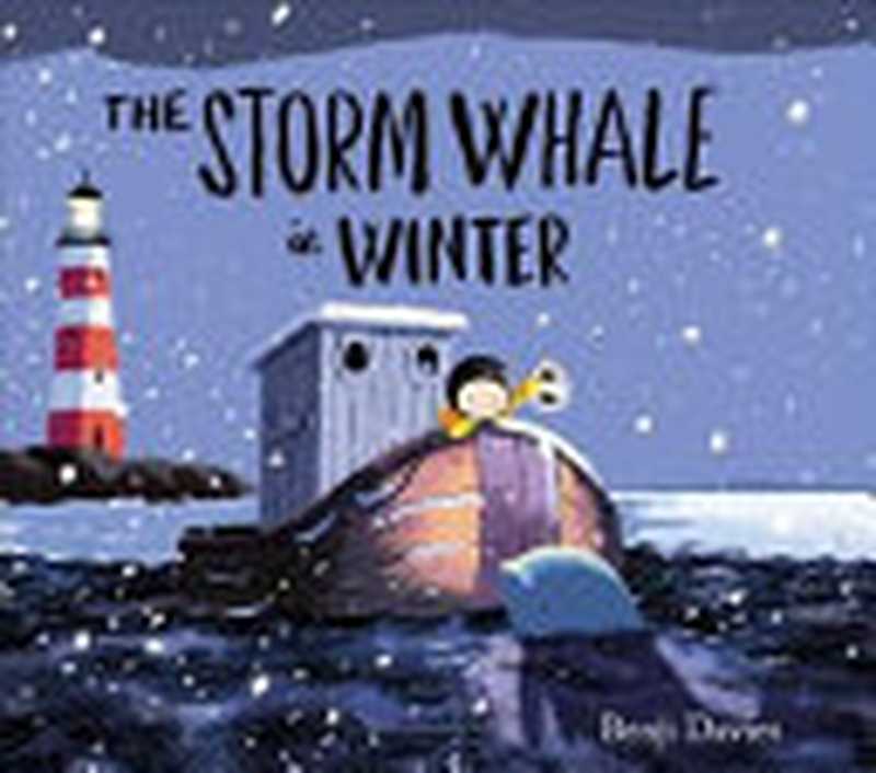 The Storm Whale in Winter（Benji Davies）（Simon & Schuster Children