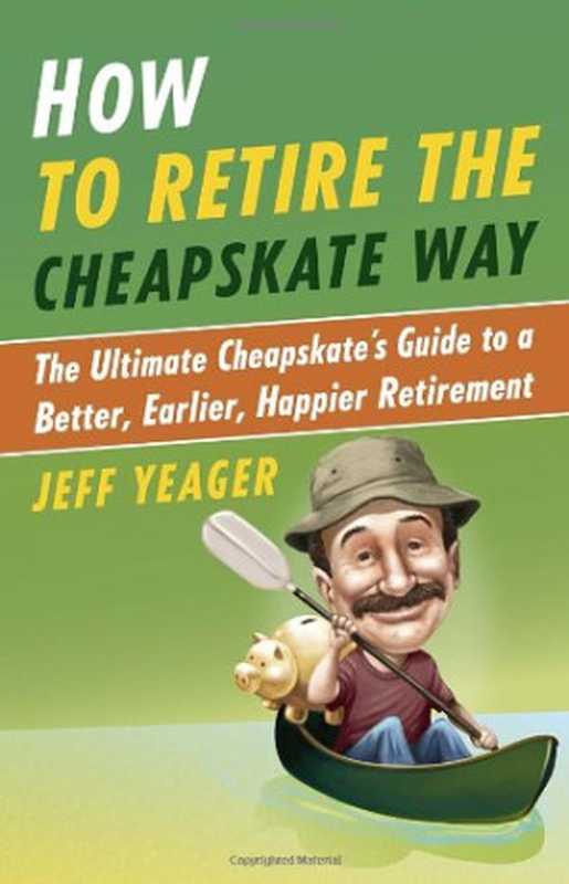 HowtoRetiretheCheapskateWayTheUltimateCheapskate
