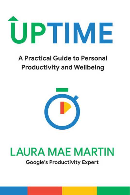 Uptime  A Practical Guide to Personal Productivity and Wellbeing（Laura Mae Martin）（HarperCollins 2024）