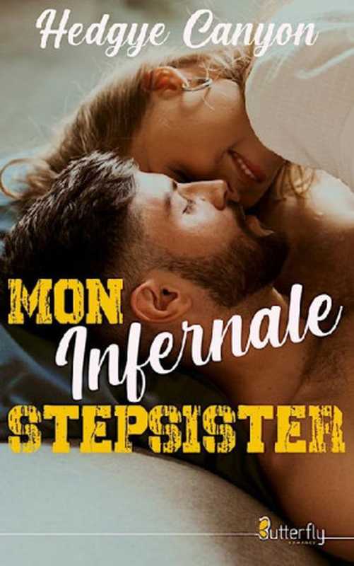 Moninfernalestepsister（HedgyeCanyon[CanyonHedgye]）（ButterflyÉditions2020）