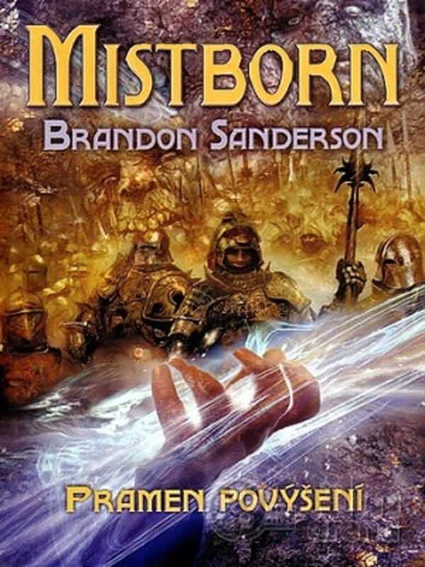 Mistborn 02. Pramen povýšení - Sanderson B.（Sanderson B.）
