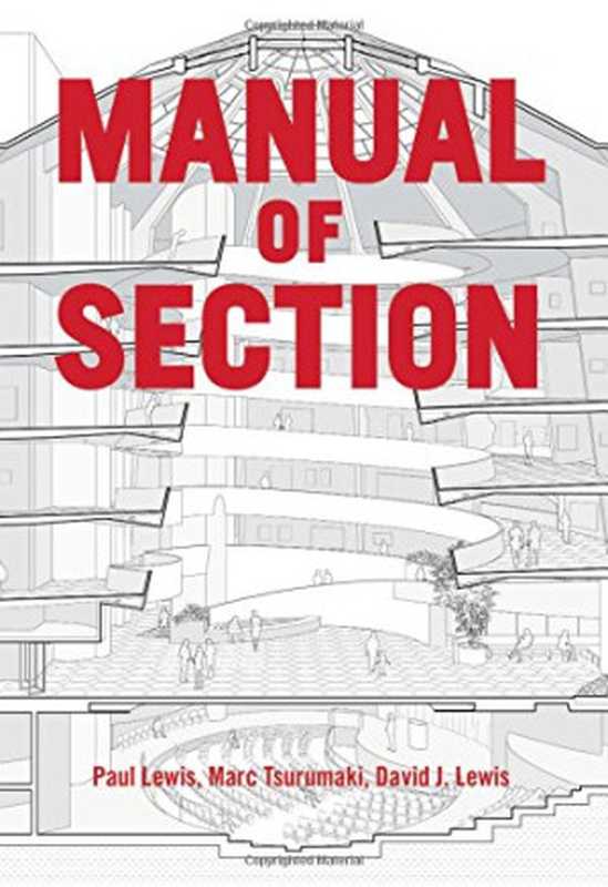 ManualofSection(PaulLewisMarcTsurumakiDavidJ.Lewis)(PrincetonArchitecturalPress2016)