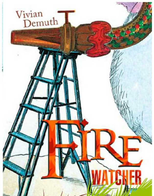 Fire Watcher(Demuth Vivian)(Guernica Editions 2013)