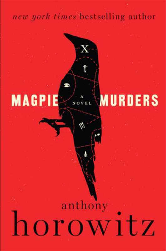 Magpie Murders (Susan Ryeland Series - Book I)（Anthony Horowitz）（Harper Collins Publishers UK 2017）