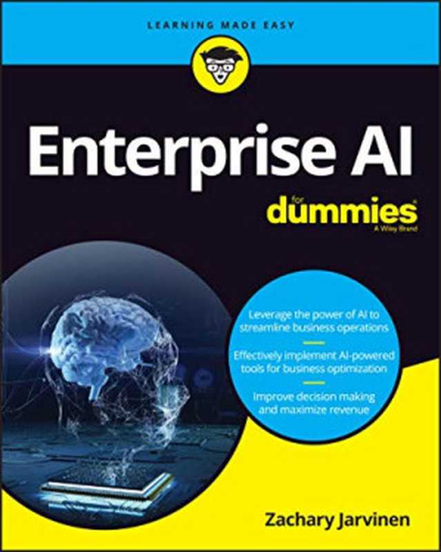 Enterprise AI For Dummies（Zachary Jarvinen）（For Dummies 2020）