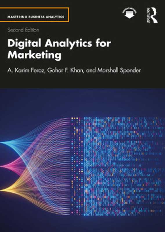 Digital Analytics for Marketing（A. Karim Feroz  Gohar F. Khan  Marshall Sponder）（anonymous 2024）
