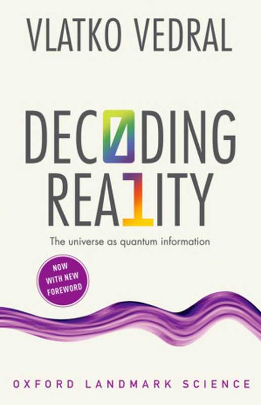 Decoding Reality（Vlatko Vedral [Vedral  Vlatko]）（Oxford University Press 2018）