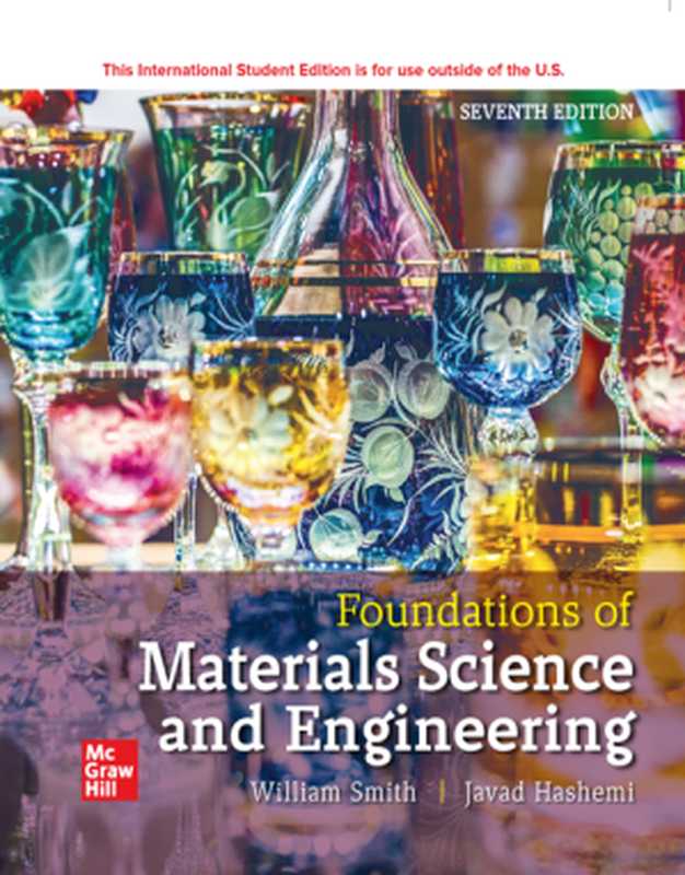 Foundations of Materials Science and Engineering  7th Edition（William Fortune Smith  Javad Hashemi）（McGraw-Hill US Higher Ed ISE 2022）