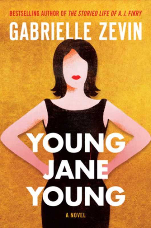 Young Jane Young（Gabrielle Zevin）（Algonquin Books 2017）
