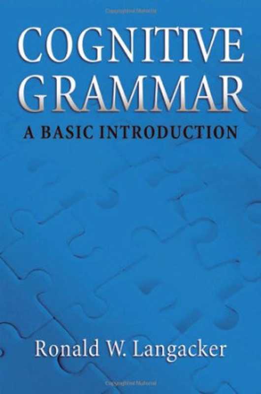 CognitiveGrammar(RonaldW.Langacker)(IndependelyPublished2008)