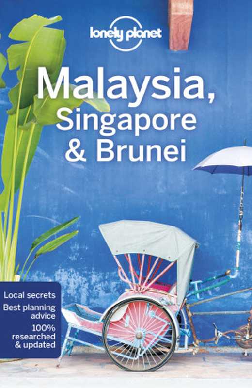 LonelyPlanet-MalaysiaSingapore&Brunei(2022)（SimonRichmondBrettAtkinsonLindsayBrownAus...）（LonelyPlanet2022）