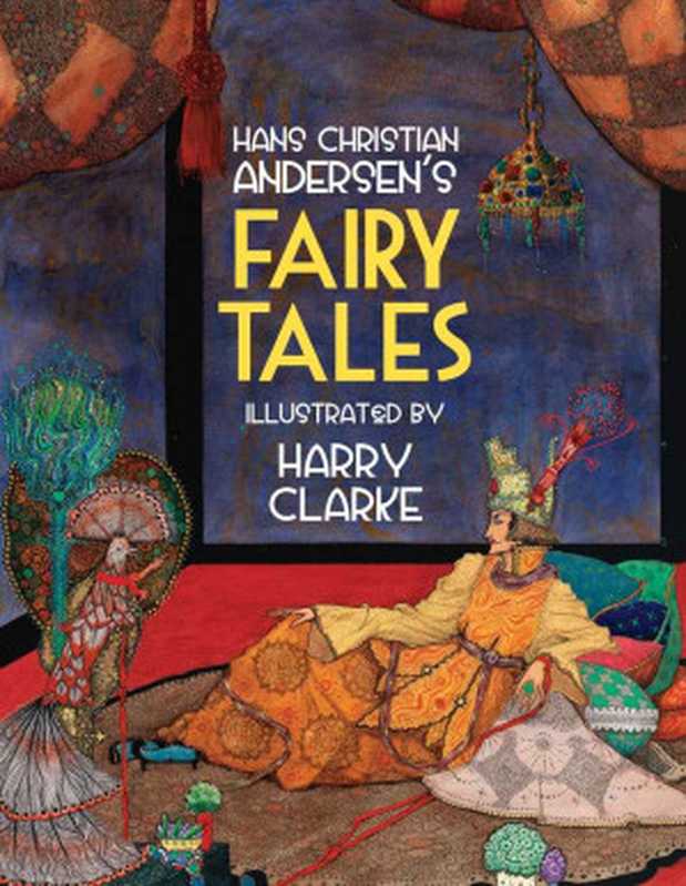 Fairy Tales  Twenty Tales（Anderson Hans Christian; Clarke Harry (illustrator...）（Gill & Macmillan 2011）