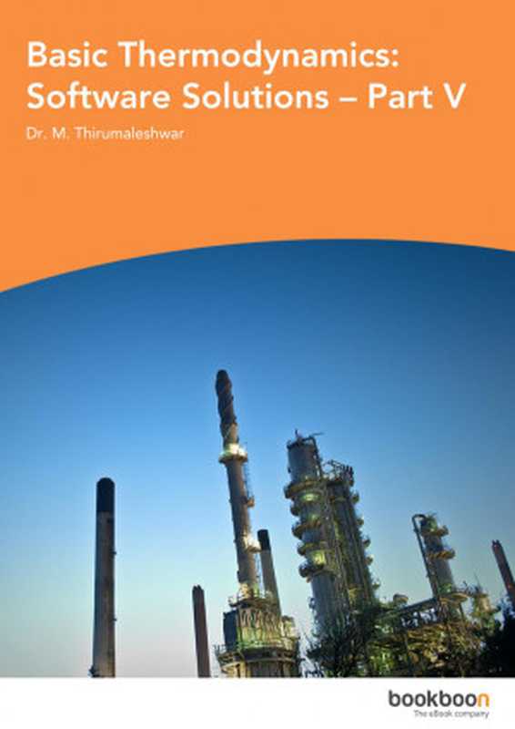 Basic Thermodynamics  Software Solutions – Part V（M. Thirumaleshwar）（2014）