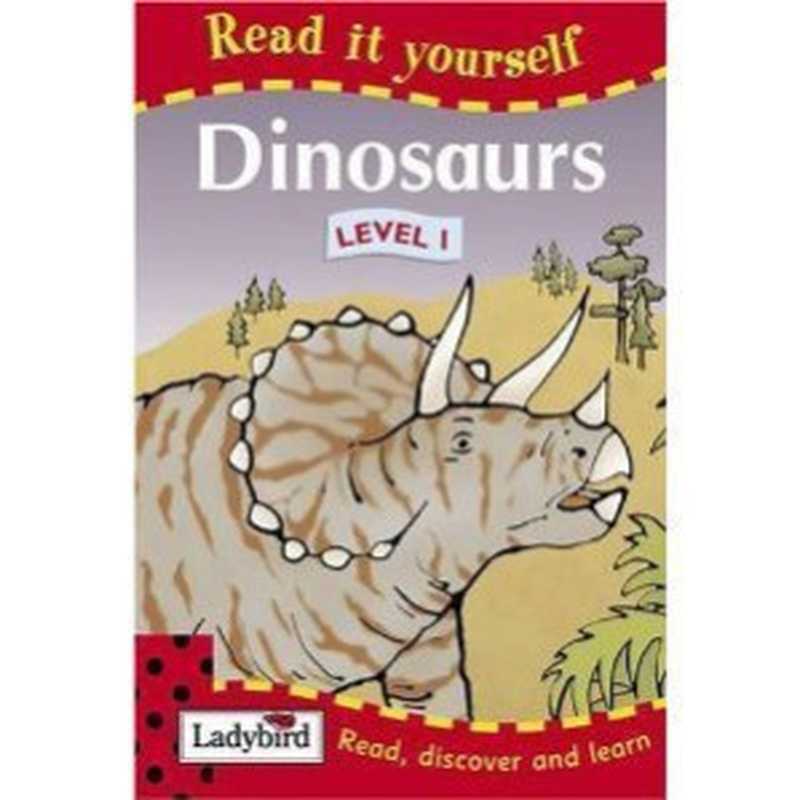 Dinosaurs Level 1 (Read it Yourself - Level 1)