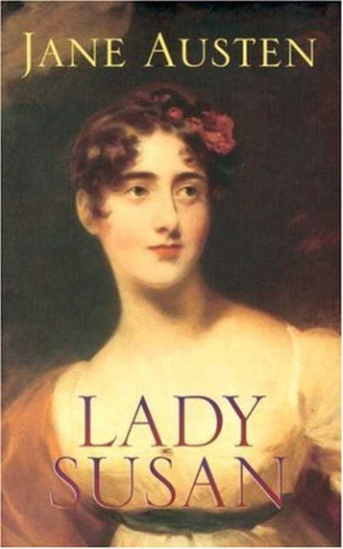 Lady Susan(Jane Austen R. W. Chapman)(Dover Publications 2005)