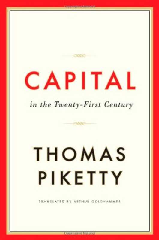 Capital in the Twenty-First Century（Thomas Piketty）（Harvard University Press 2014）