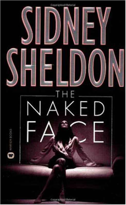 The Naked Face（Sidney Sheldon）（Grand Central Publishing 1985）