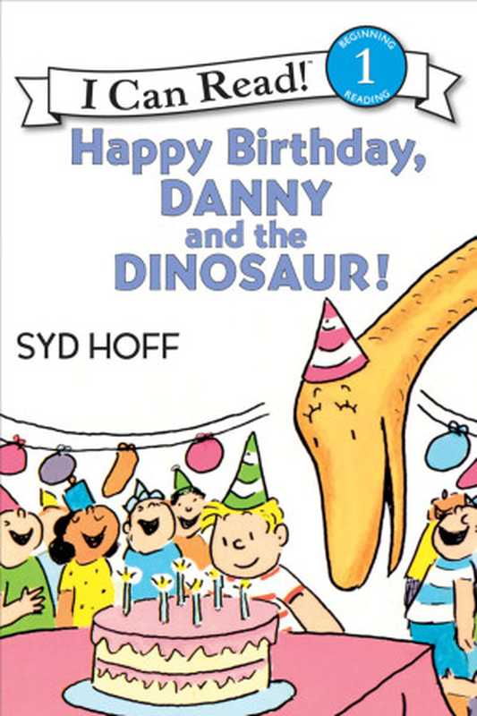 Danny and the Dinosaur Happy Birthday（Syd Hoff [Hoff  Syd]）（2021）