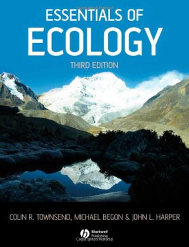 Essentials of Ecology（Colin R. Townsend  Michael Begon  John L. Harper）（Blackwell 2008）