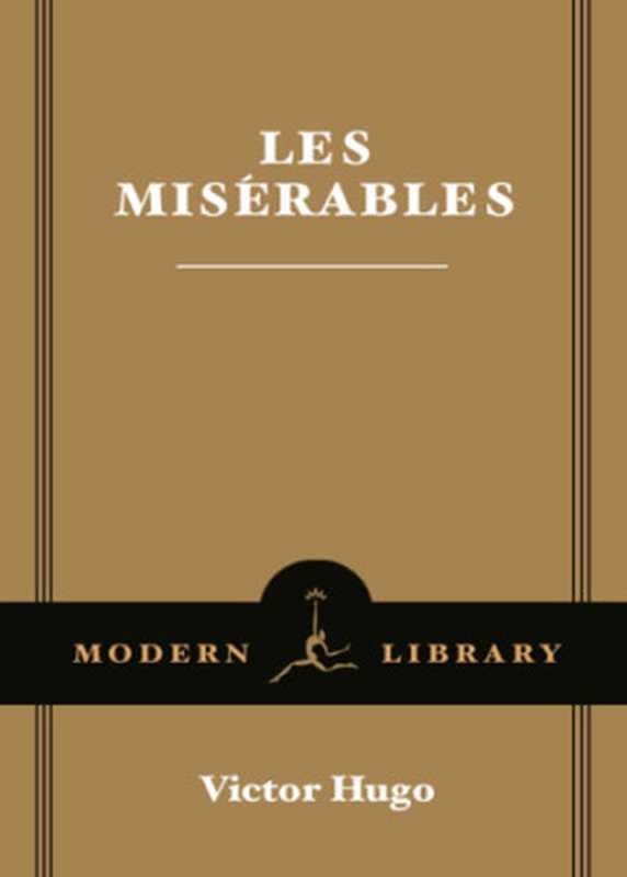 LesMiserables（HugoVictortranslatedbyCHARLESE.WILBOUR）（ModernLibrary2000）