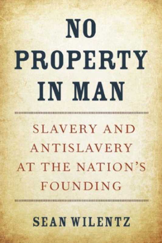 Nopropertyinmanslaveryandantislaveryatthenation