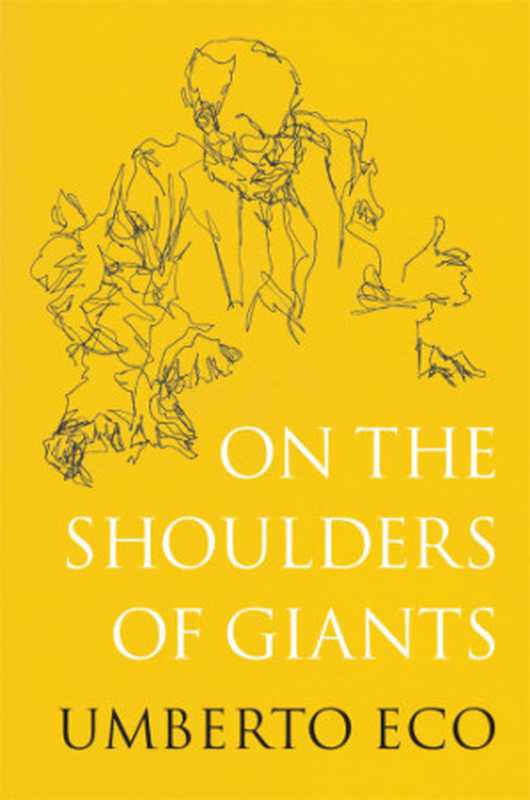 OntheShouldersofGiants（UmbertoEco;AlastairMcEwen）（BelknapPress2019）