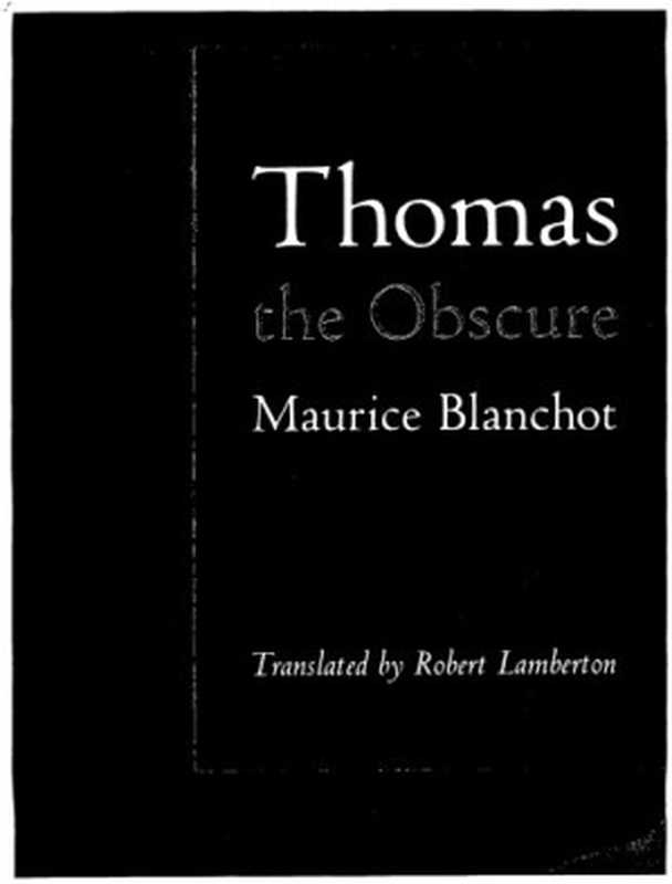 ThomastheObscure(MauriceBlanchot(trans.RobertLamberton))(StationHillPress1988)