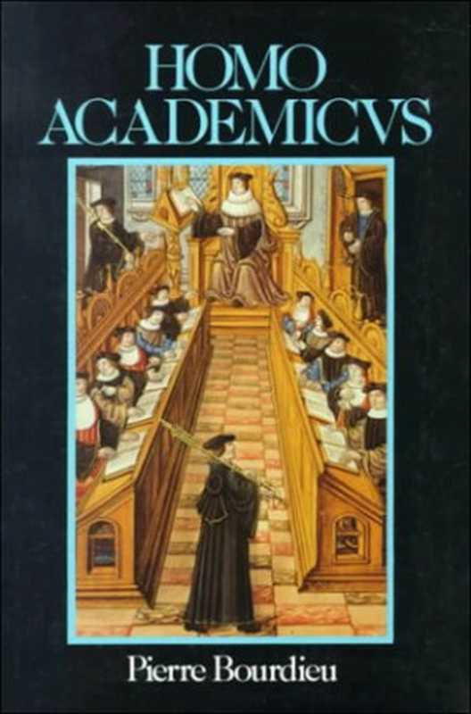 HomoAcademicus（PierreBourdieuetal.）（StanfordUniversityPress1988）