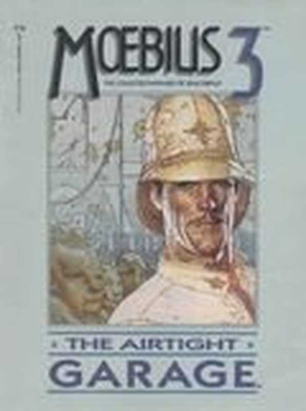 Moebius3-TheAirtightGarage(EpicGraphicnovel)（MoebiusJeanGiraud）（EPICMarvelEnterprises1987）