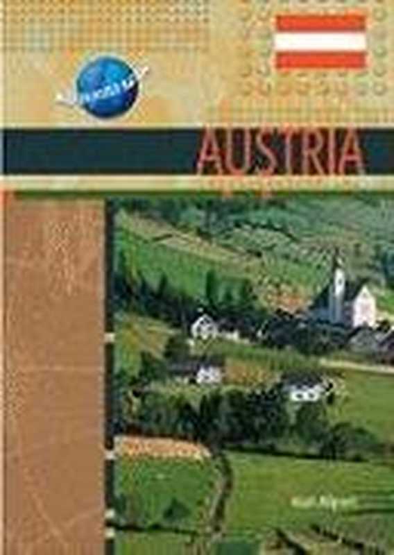 Austria(ModernWorldNations)(AlanAllportManufacturedbyChelseaHouse)(ChelseaHousePublications2002)