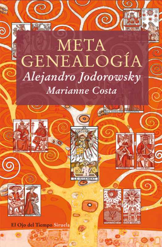 Metagenealogía（AlejandroJodorowskyMarianneCosta）（Siruela）